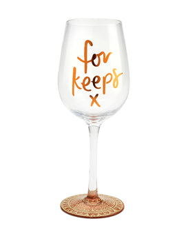 For Keeps Wine Glass (Emma Kate)