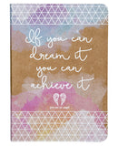 If You Can Dream It You Can Achieve It Mini Journal