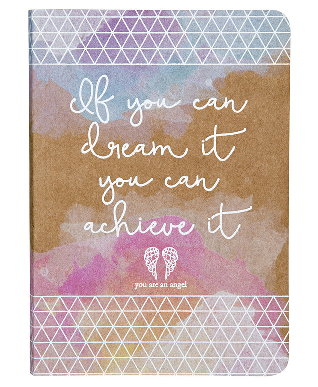 If You Can Dream It You Can Achieve It Mini Journal