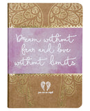 Dream Without Fear And Love Without Limits Mini Journal