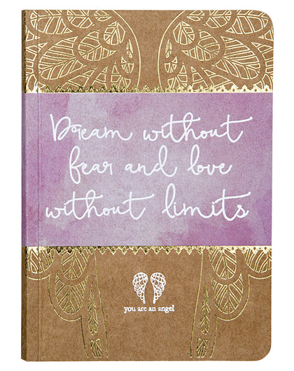 Dream without Fear and Love Without Limits