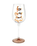 Forever And Ever Wine Glass (Emma Kate)