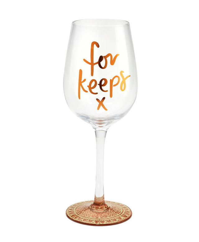 For Keeps Wine Glass (Emma Kate)
